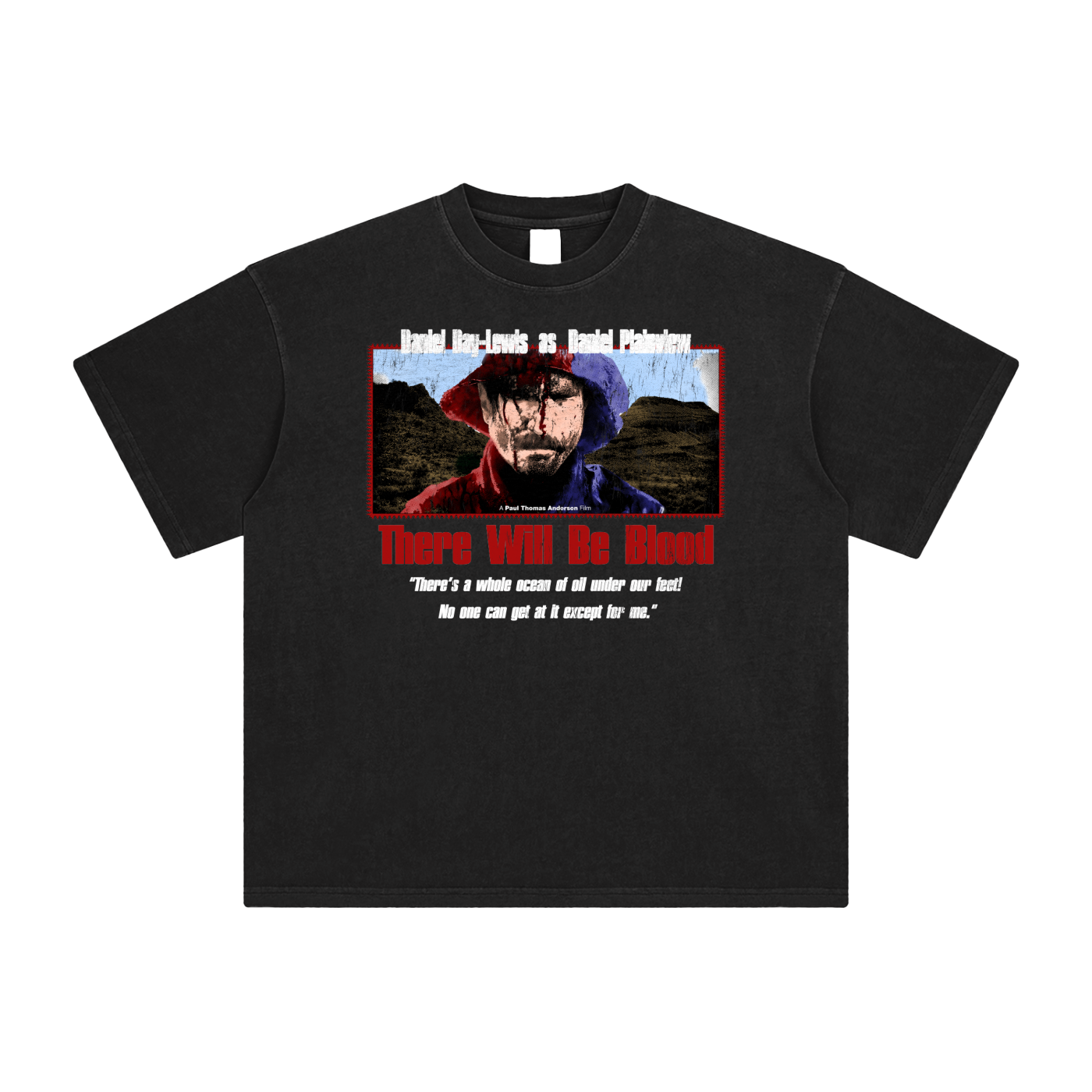 Daniel Plainview Tee