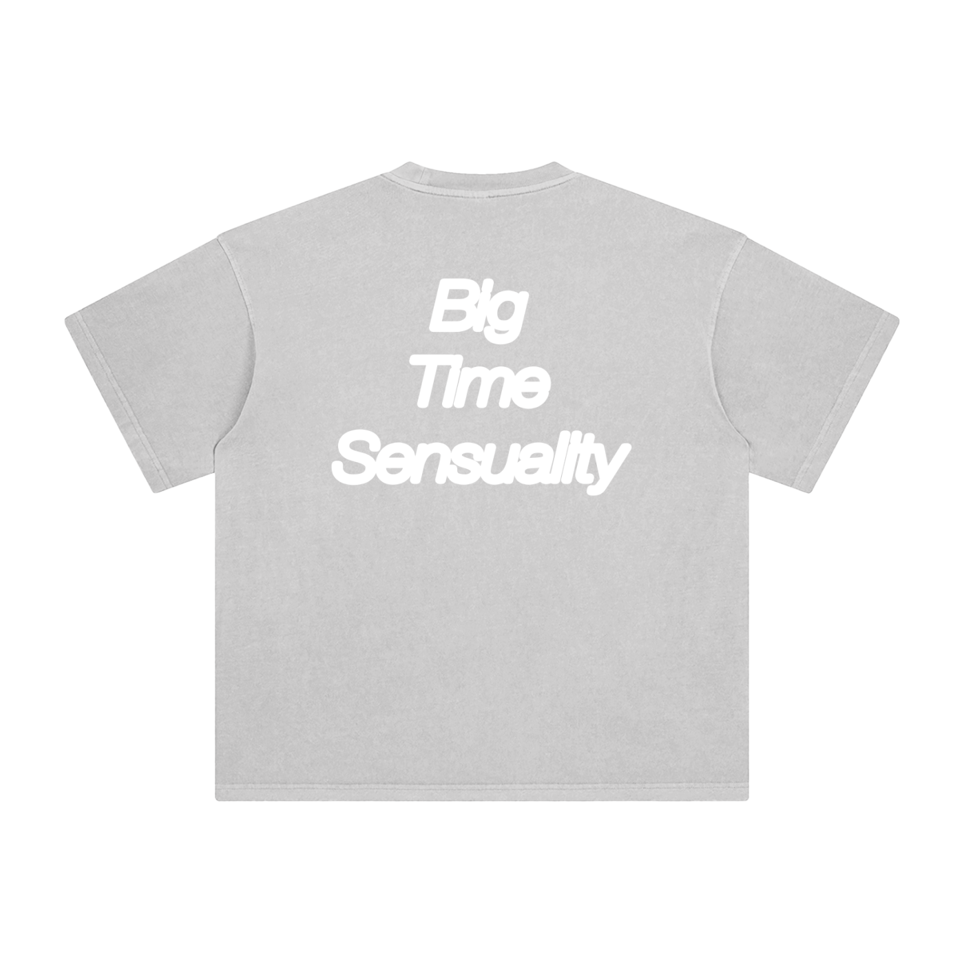 Big Time Sensuality Tee