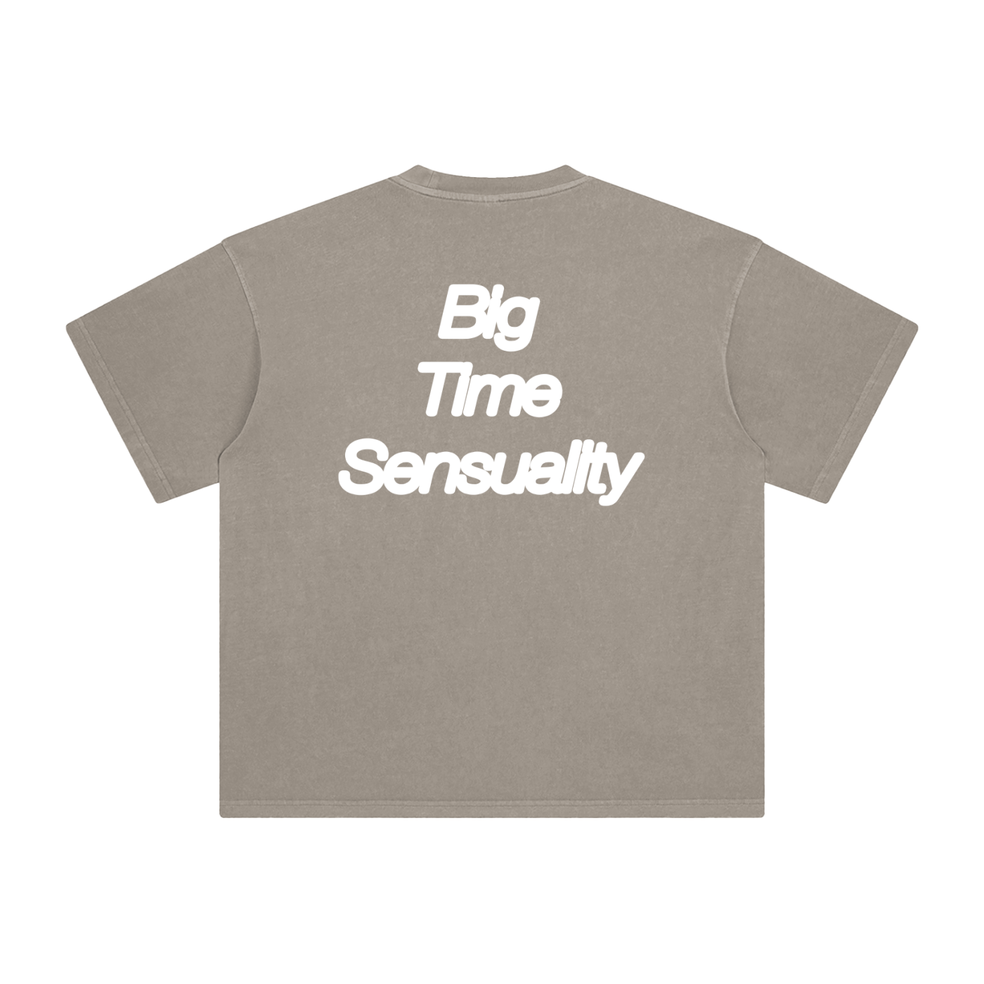 Big Time Sensuality Tee